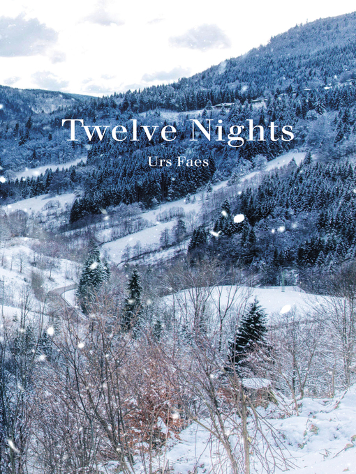 Title details for Twelve Nights by Urs Faes - Wait list